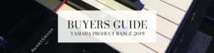 Buyers Guide - Yamaha Product Range 2019