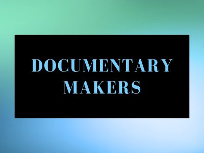 Documentary Makers